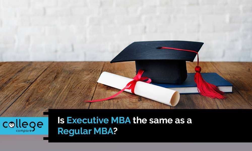 Is Executive MBA the same as a Regular MBA?