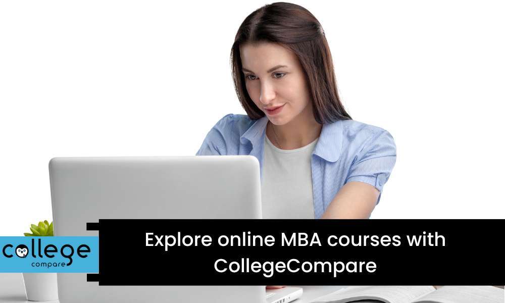 Explore online MBA courses with CollegeCompare