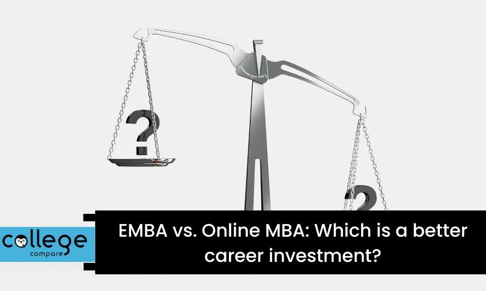 EMBA vs. Online MBA Which is a better career investment