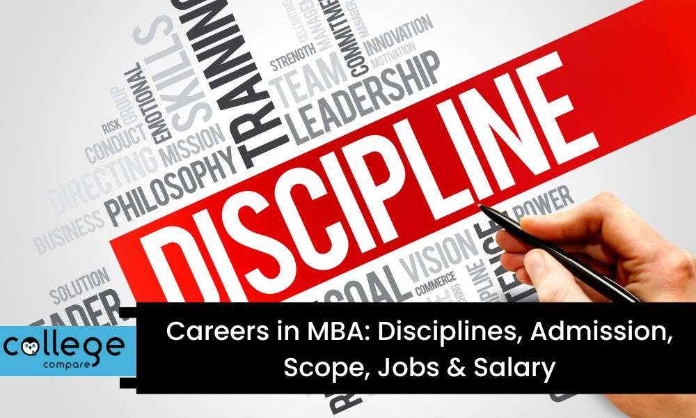 Careers in MBA Disciplines, Admission, Scope, Jobs & Salary