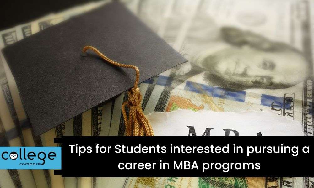 Tips for Students interested in pursuing a career in MBA programs