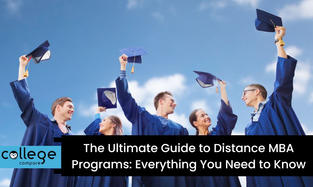 The Ultimate Guide to Distance MBA Programs: Everything You Need to Know