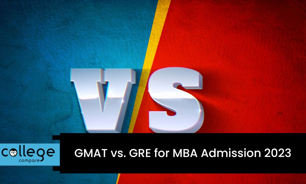 GMAT vs. GRE for MBA Admission 2023