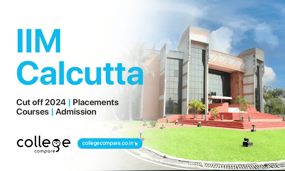 IIM Calcutta: Cut off 2024, Placements, Courses, Admission