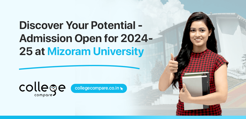 Mizoram University: Courses, Fees, Admission Process 2024